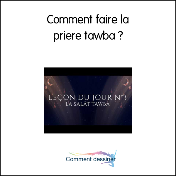 Comment faire la prière tawba